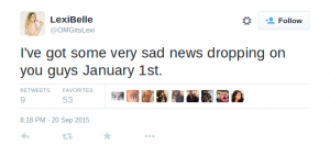 LexiBelle on Twitter   I ve got some very sad news dropping on you guys January 1st.
