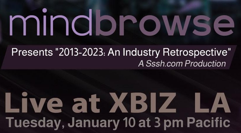 Mindbrowse Hosts ‘2013 – 2023: An Industry Retrospective’ at XBIZ 2023